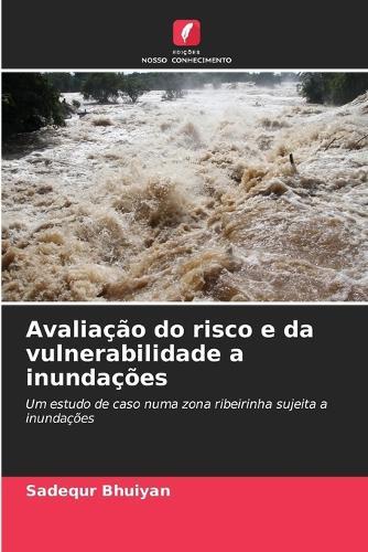 Avaliação do risco e da vulnerabilidade a inundações