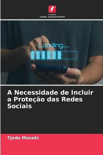 A Necessidade de Incluir a Proteção das Redes Sociais
