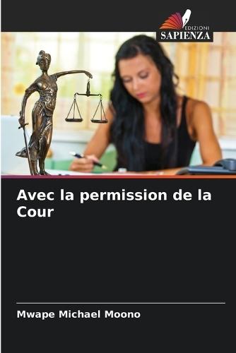 Avec la permission de la Cour