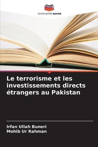 Le terrorisme et les investissements directs étrangers au Pakistan