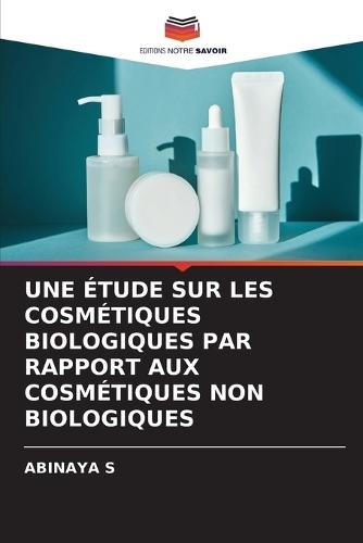 Une Étude Sur Les Cosmétiques Biologiques Par Rapport Aux Cosmétiques Non Biologiques