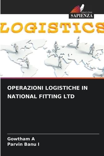 Operazioni Logistiche in National Fitting Ltd