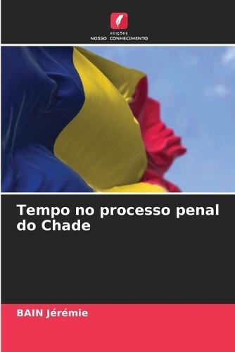 Tempo no processo penal do Chade