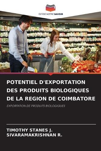 Potentiel d'Exportation Des Produits Biologiques de la Region de Coimbatore