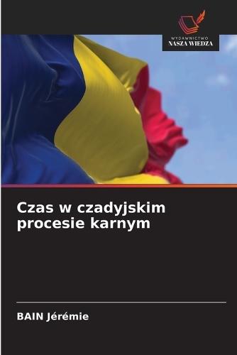 Czas w czadyjskim procesie karnym