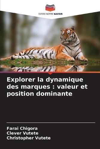 Explorer la dynamique des marques: valeur et position dominante