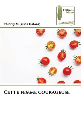 Cette femme courageuse