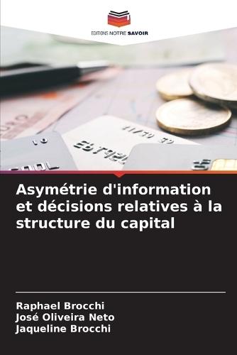 Asymétrie d'information et décisions relatives à la structure du capital