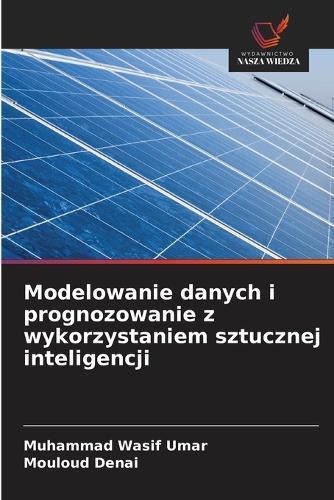 Modelowanie danych i prognozowanie z wykorzystaniem sztucznej inteligencji