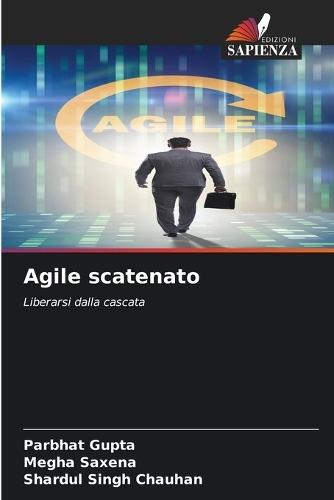 Agile scatenato