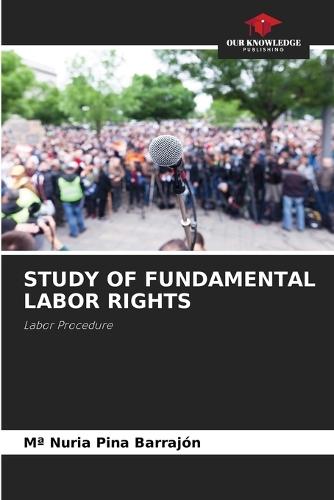 Study of Fundamental Labor Rights