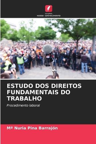 Estudo DOS Direitos Fundamentais Do Trabalho