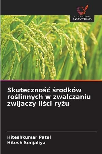Skutecznośc środków roślinnych w zwalczaniu zwijaczy liści ryżu