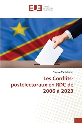Les Conflits-postélectoraux en RDC de 2006 à 2023