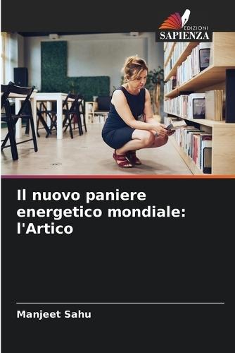 Il nuovo paniere energetico mondiale: l'Artico