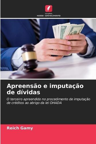 Apreensão e imputação de dívidas