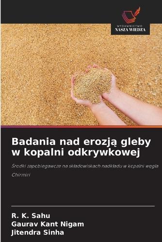 Badania nad erozją gleby w kopalni odkrywkowej