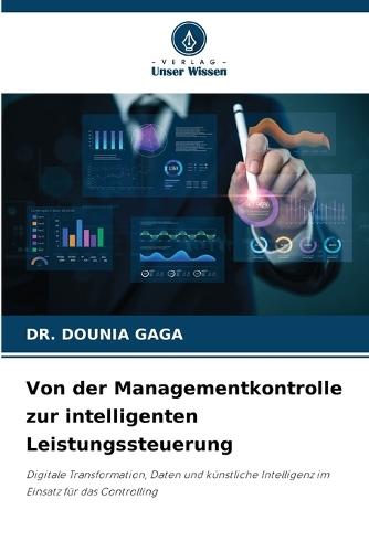 Von der Managementkontrolle zur intelligenten Leistungssteuerung