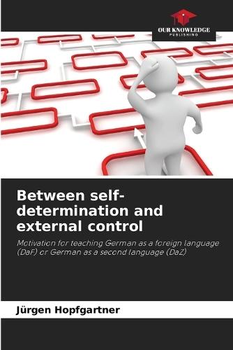 Between self-determination and external control