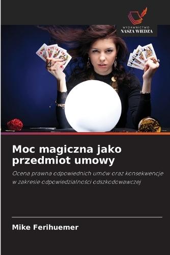 Moc magiczna jako przedmiot umowy
