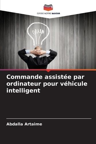 Commande assistée par ordinateur pour véhicule intelligent