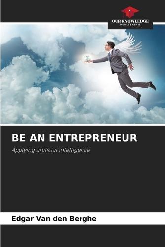 Be an Entrepreneur