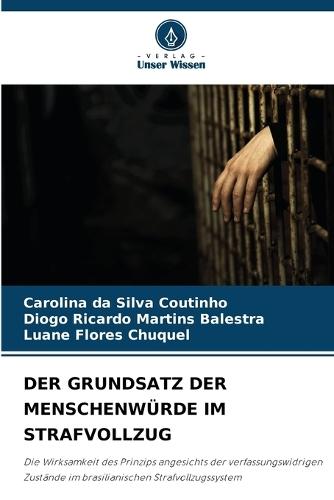 Der Grundsatz Der Menschenwürde Im Strafvollzug
