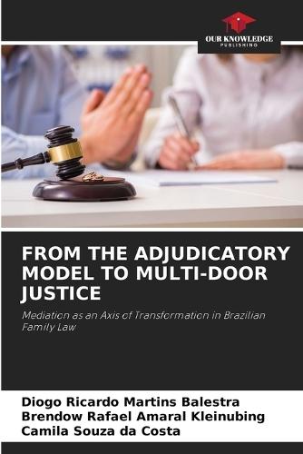 From the Adjudicatory Model to Multi-Door Justice
