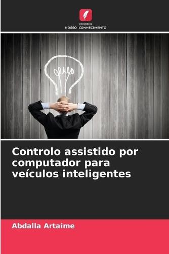 Controlo assistido por computador para veículos inteligentes