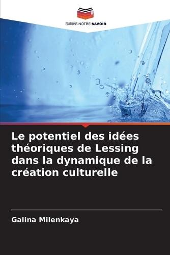 Le potentiel des idées théoriques de Lessing dans la dynamique de la création culturelle