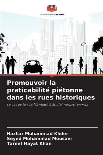 Promouvoir la praticabilité piétonne dans les rues historiques