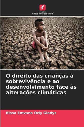 O direito das crianças à sobrevivência e ao desenvolvimento face às alterações climáticas