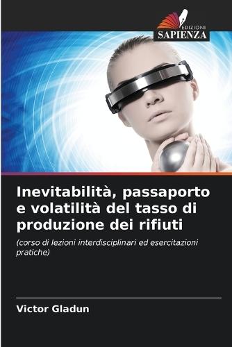 Inevitabilità, passaporto e volatilità del tasso di produzione dei rifiuti