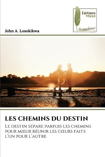 Les Chemins Du Destin