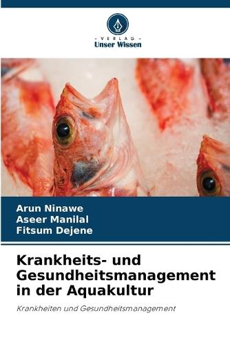 Krankheits- und Gesundheitsmanagement in der Aquakultur
