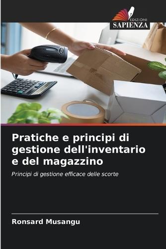 Pratiche e principi di gestione dell'inventario e del magazzino