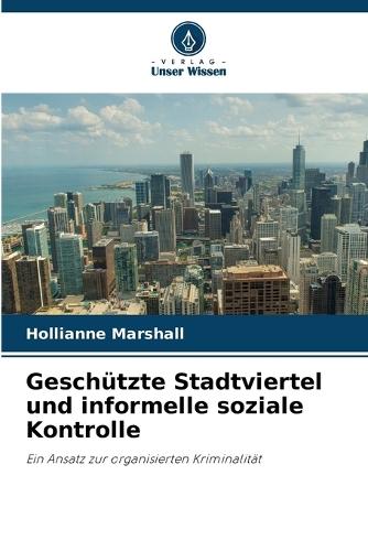 Geschützte Stadtviertel und informelle soziale Kontrolle