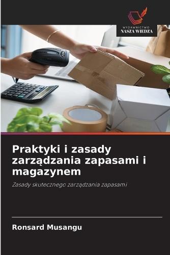 Praktyki i zasady zarządzania zapasami i magazynem