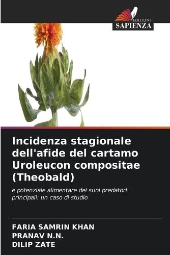 Incidenza stagionale dell'afide del cartamo Uroleucon compositae (Theobald)