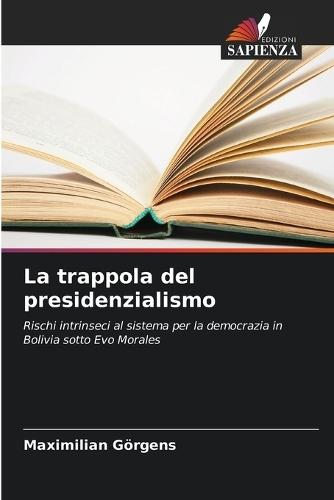 La trappola del presidenzialismo