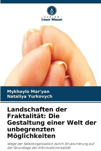 Landschaften der Fraktalität: Die Gestaltung einer Welt der unbegrenzten Möglichkeiten
