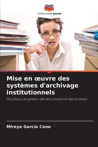 Mise en oeuvre des systèmes d'archivage institutionnels