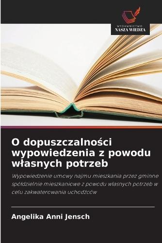 O dopuszczalności wypowiedzenia z powodu wlasnych potrzeb