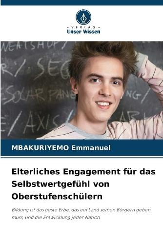 Elterliches Engagement für das Selbstwertgefühl von Oberstufenschülern