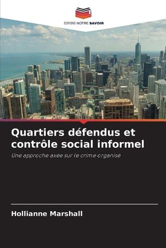 Quartiers défendus et contrôle social informel