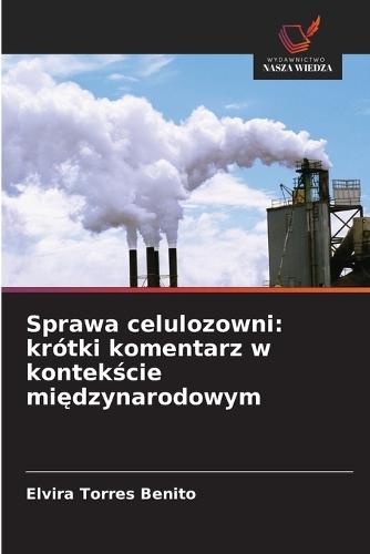 Sprawa celulozowni: krótki komentarz w kontekście międzynarodowym