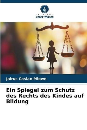 Ein Spiegel zum Schutz des Rechts des Kindes auf Bildung