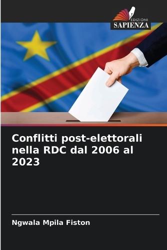 Conflitti post-elettorali nella RDC dal 2006 al 2023