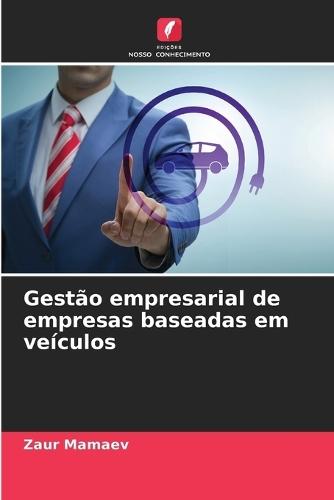 Gestão empresarial de empresas baseadas em veículos