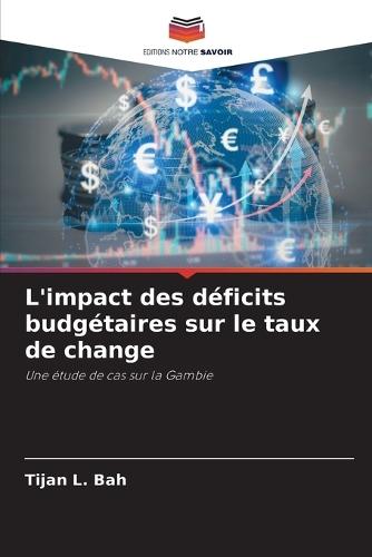 L'impact des déficits budgétaires sur le taux de change
